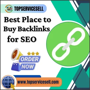 Best Place to Buy Backlinks for SEO