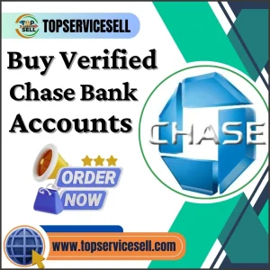 Buy Verified Chase Bank Accounts